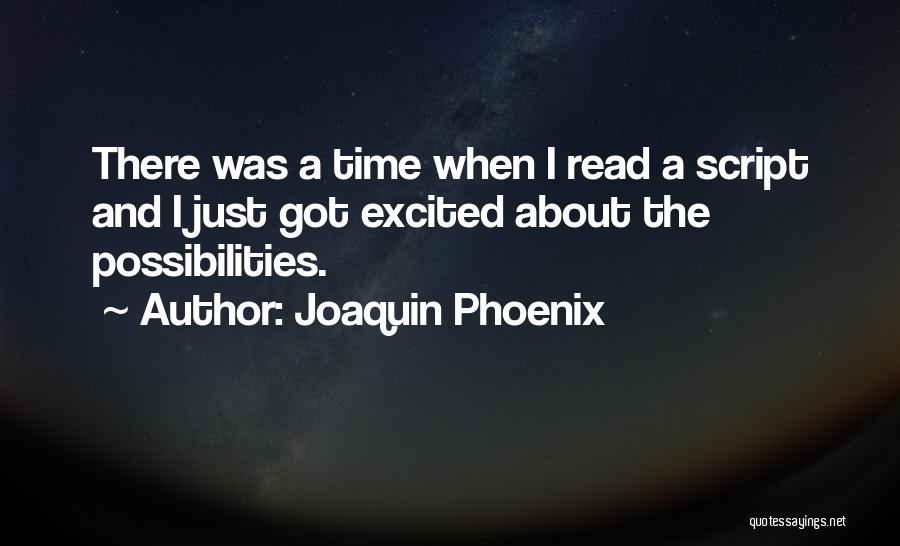 Piaget Active Learning Quotes By Joaquin Phoenix