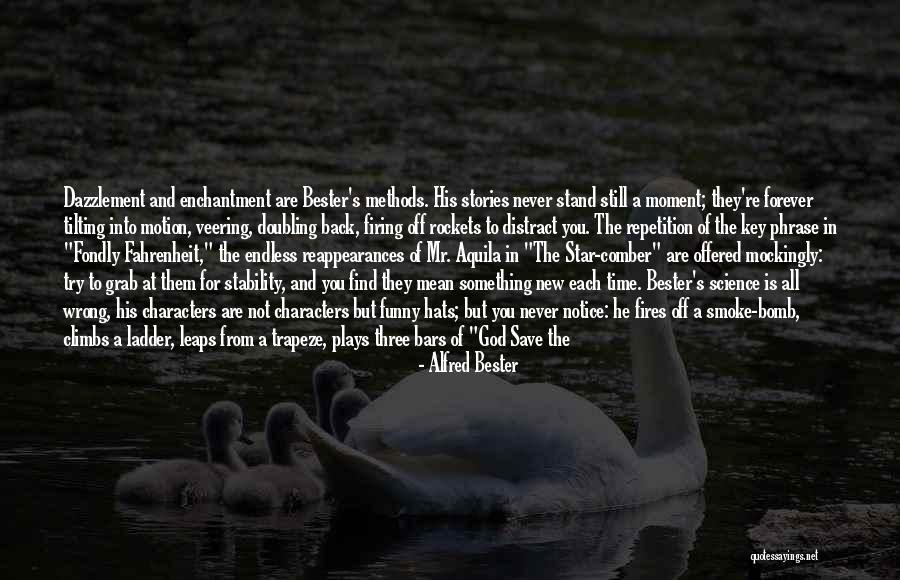 Piaget Constructivism Quotes By Alfred Bester