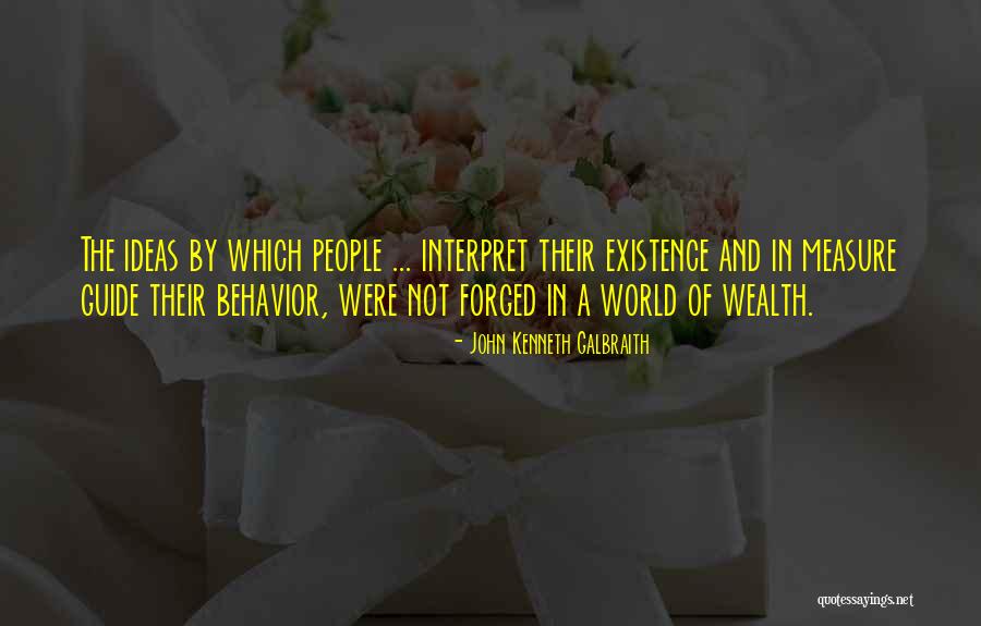 Piaget Constructivism Quotes By John Kenneth Galbraith