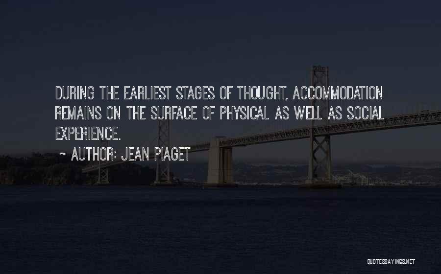 Piaget Stages Quotes By Jean Piaget