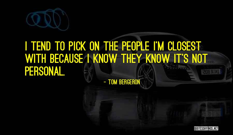 Piamontese Quotes By Tom Bergeron Piamontese Quotes By Tom Bergeron