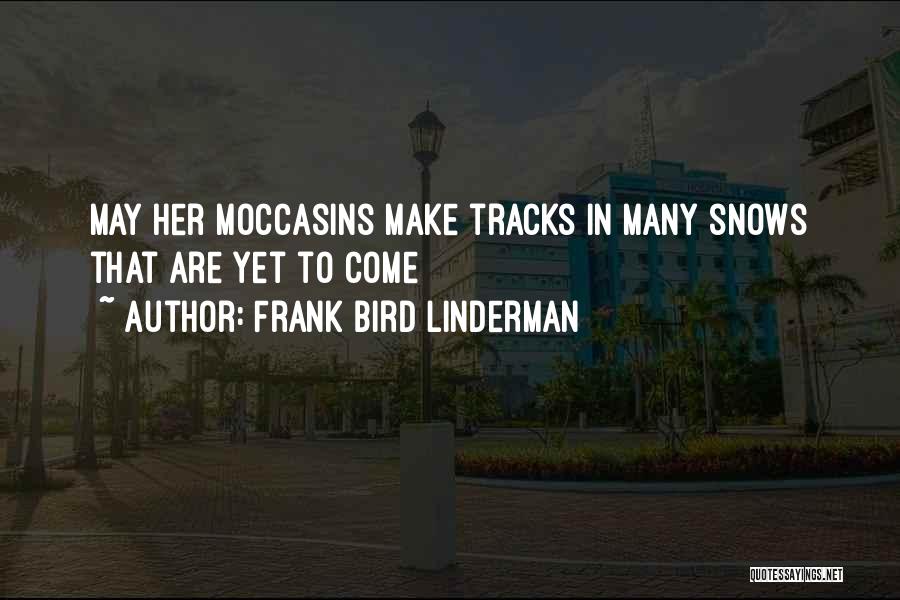 Pianelli Law Quotes By Frank Bird Linderman