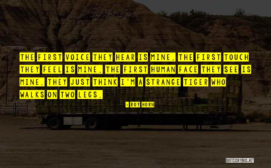 Pianeti Da Quotes By Roy Horn Pianeti Da Quotes By Roy Horn