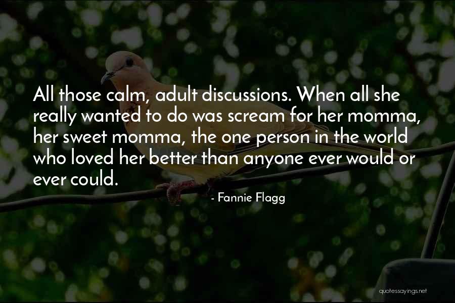 Pianeti Ultimo Quotes By Fannie Flagg Pianeti Ultimo Quotes By Fannie Flagg