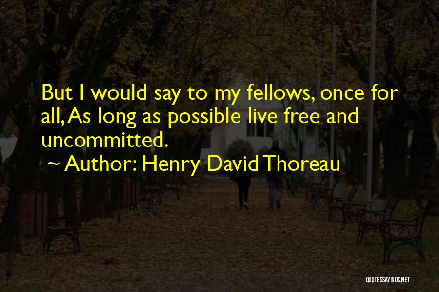Piangi E Quotes By Henry David Thoreau