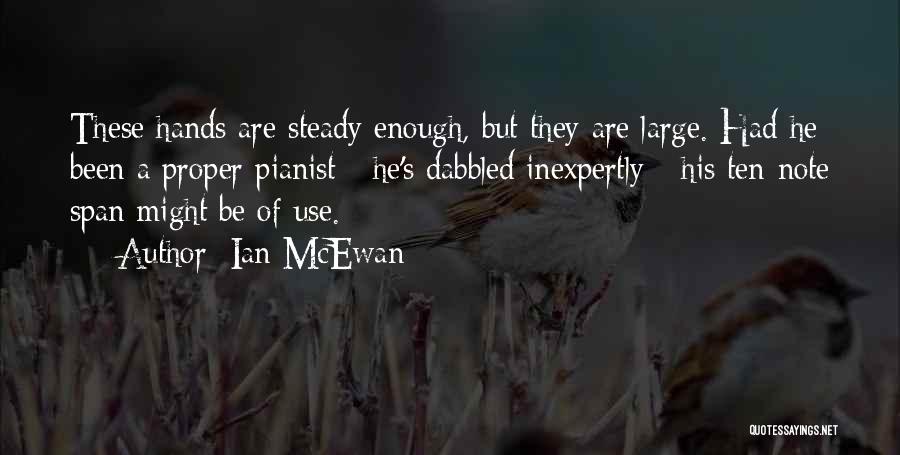 Pianist Quotes By Ian McEwan