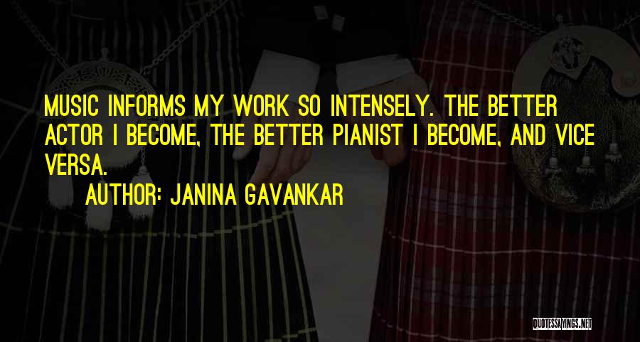 Pianist Quotes By Janina Gavankar