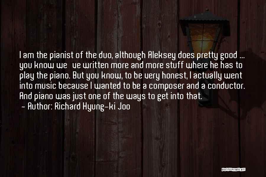 Pianist Quotes By Richard Hyung-ki Joo