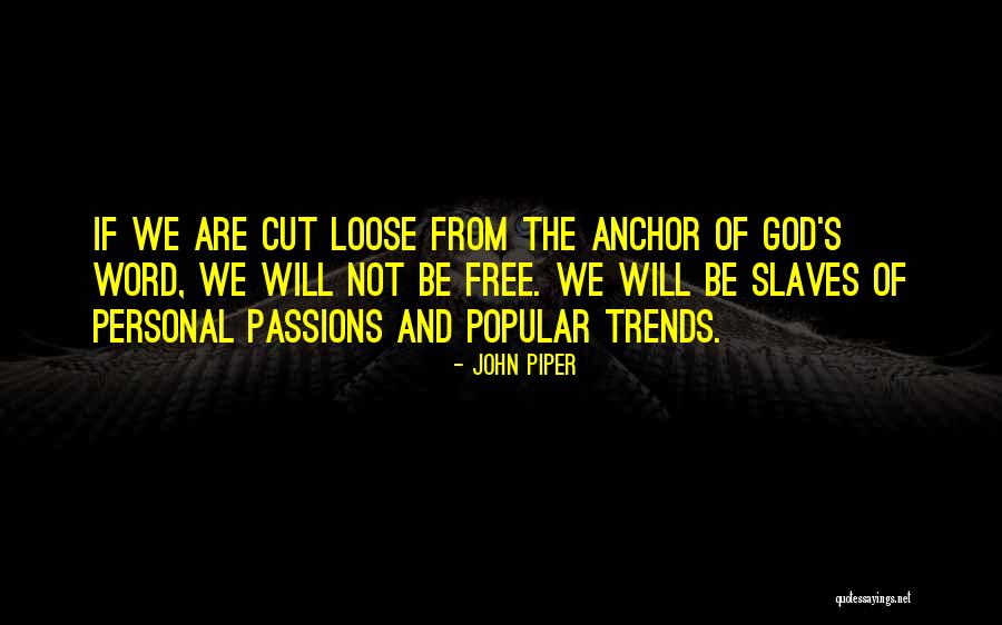 Piankhi Achievements Quotes By John Piper Piankhi Achievements Quotes By John Piper