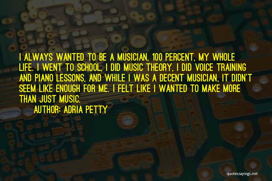Piano And Music Quotes By Adria Petty