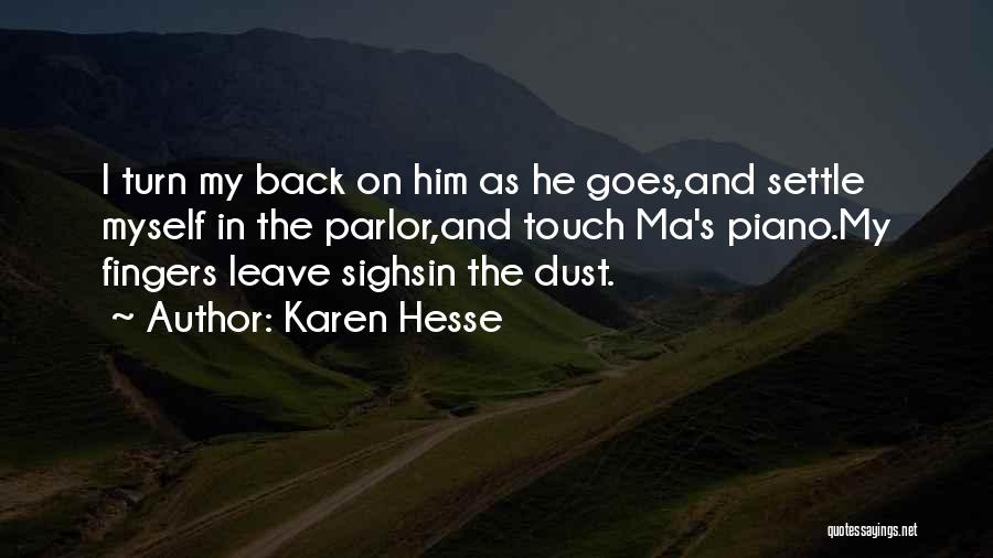 Piano And Music Quotes By Karen Hesse