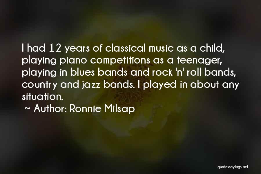 Piano And Music Quotes By Ronnie Milsap