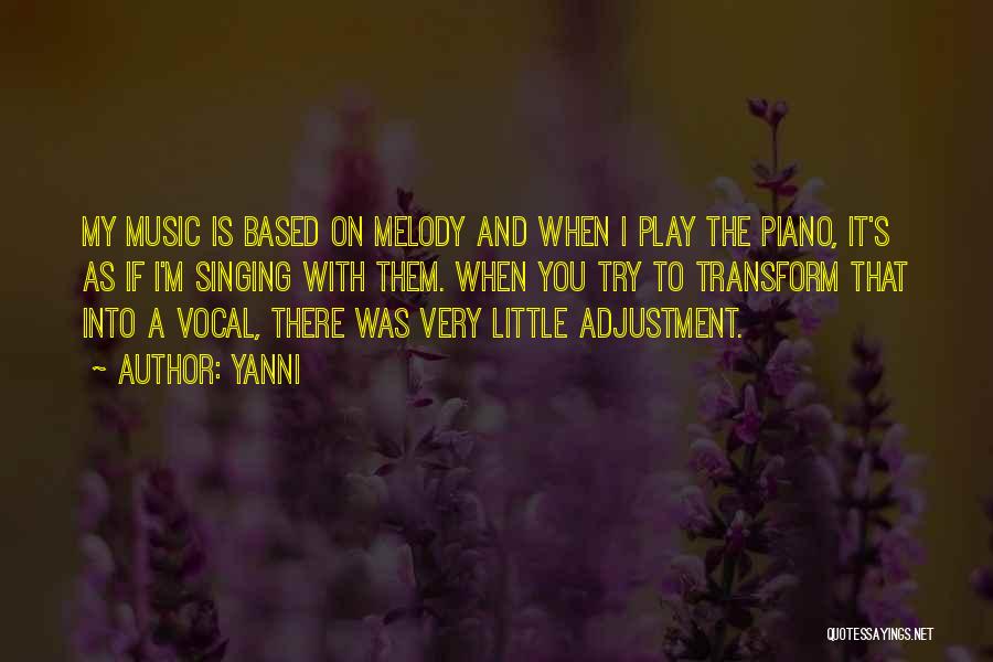 Piano And Music Quotes By Yanni