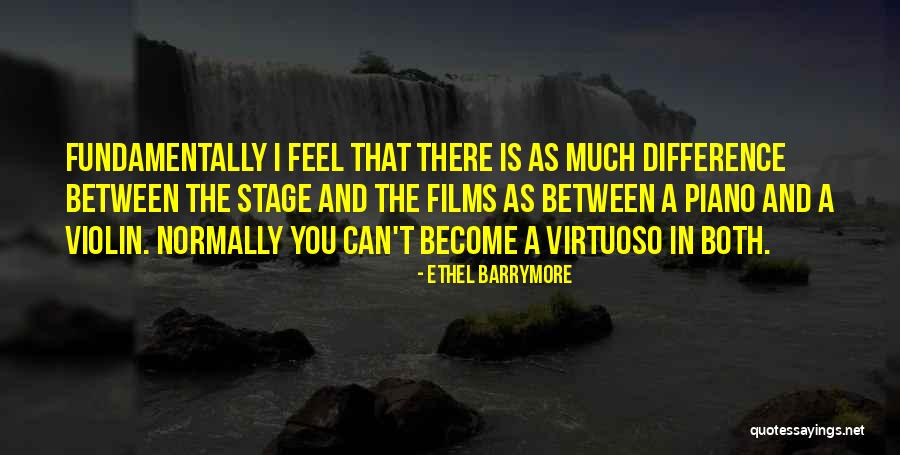 Piano And Violin Quotes By Ethel Barrymore Piano And Violin Quotes By Ethel Barrymore