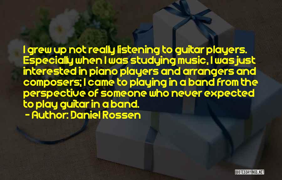 Piano Composers Quotes By Daniel Rossen