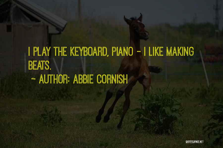 Piano Keyboard Quotes By Abbie Cornish