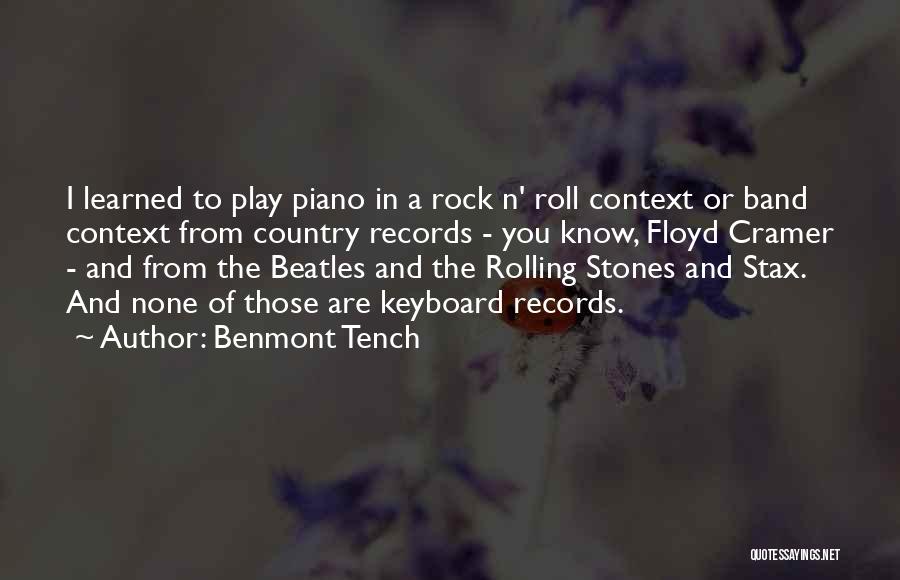 Piano Keyboard Quotes By Benmont Tench