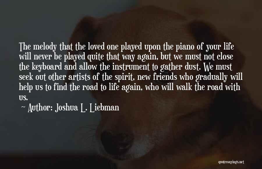 Piano Keyboard Quotes By Joshua L. Liebman