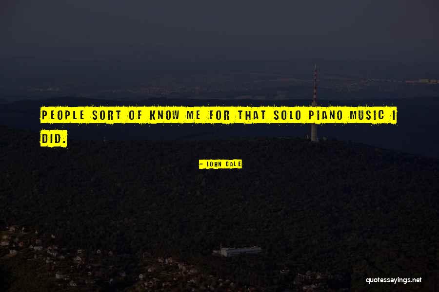 Piano Music Quotes By John Cale Piano Music Quotes By John Cale