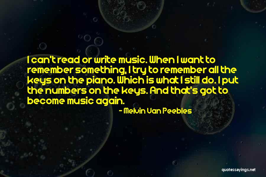 Piano Music Quotes By Melvin Van Peebles Piano Music Quotes By Melvin Van Peebles