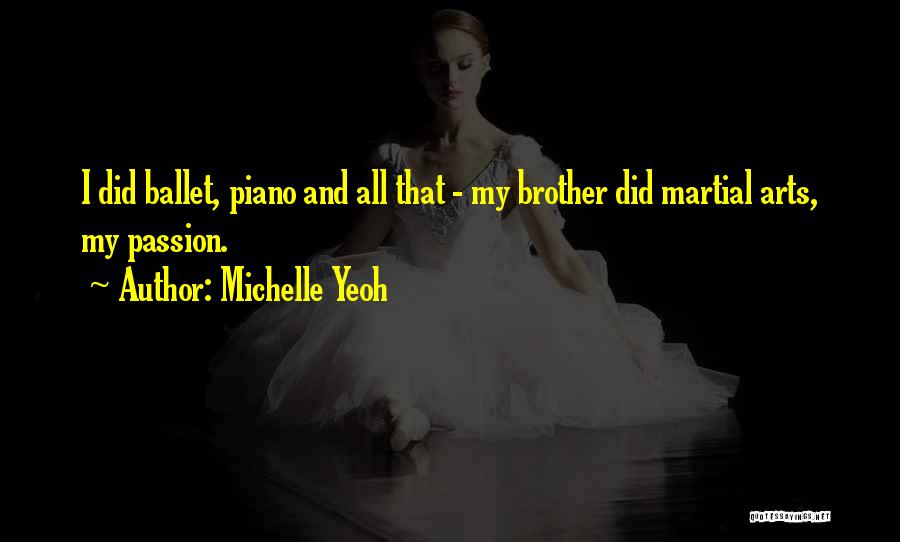 Piano Passion Quotes By Michelle Yeoh