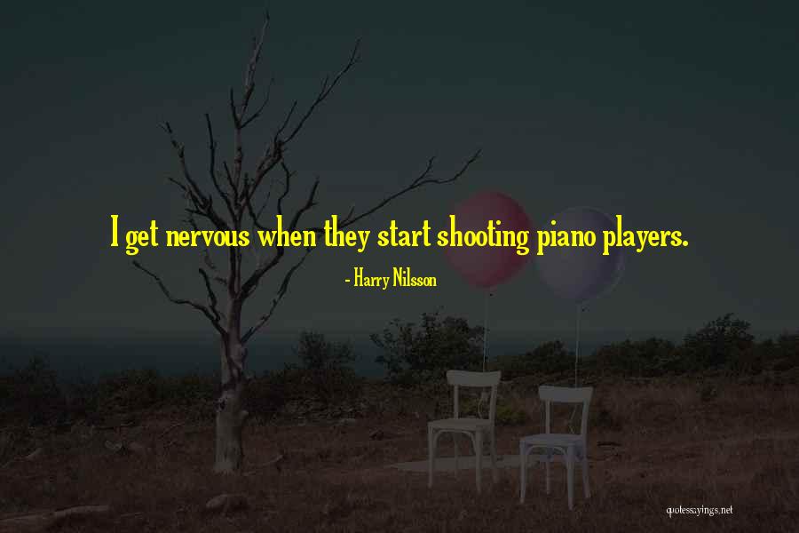 Piano Players Quotes By Harry Nilsson