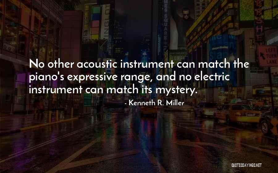 Piano Playing Quotes By Kenneth R. Miller Piano Playing Quotes By Kenneth R. Miller