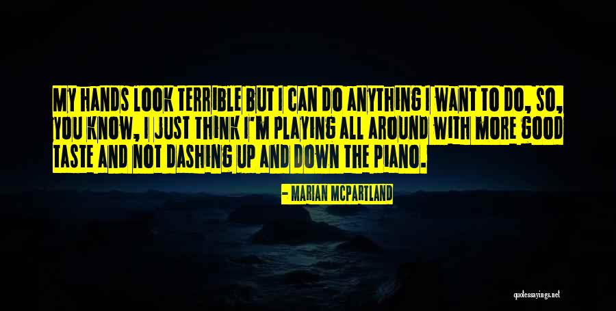 Piano Playing Quotes By Marian McPartland Piano Playing Quotes By Marian McPartland
