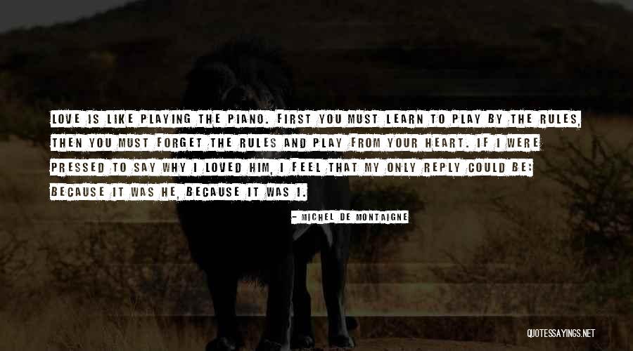 Piano Playing Quotes By Michel De Montaigne Piano Playing Quotes By Michel De Montaigne
