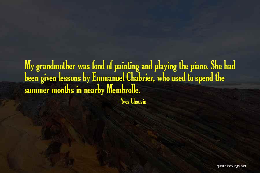 Piano Playing Quotes By Yves Chauvin Piano Playing Quotes By Yves Chauvin