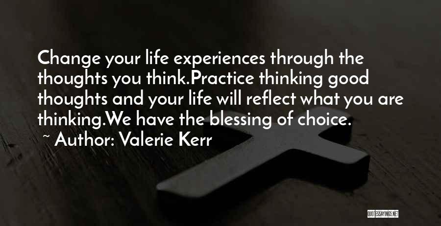 Piano Practice Quotes By Valerie Kerr