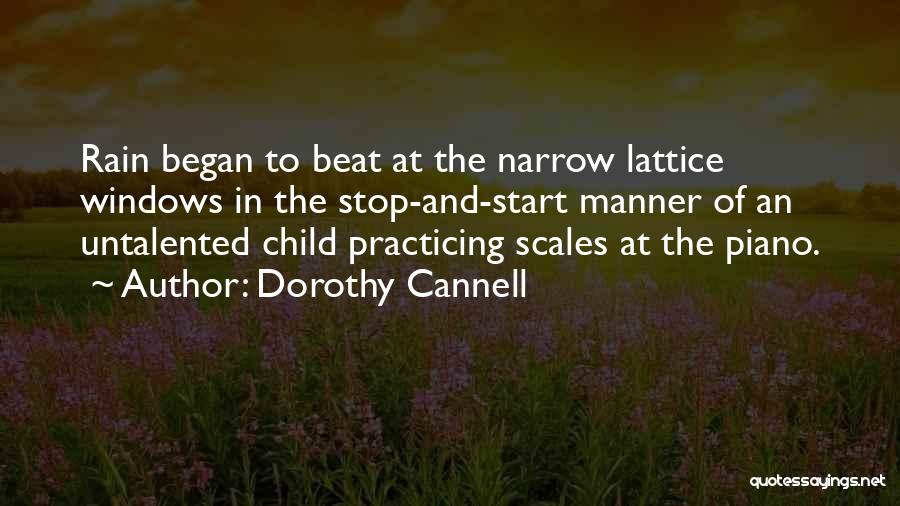 Piano Practicing Quotes By Dorothy Cannell