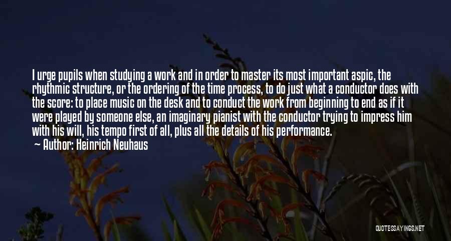 Piano Practicing Quotes By Heinrich Neuhaus