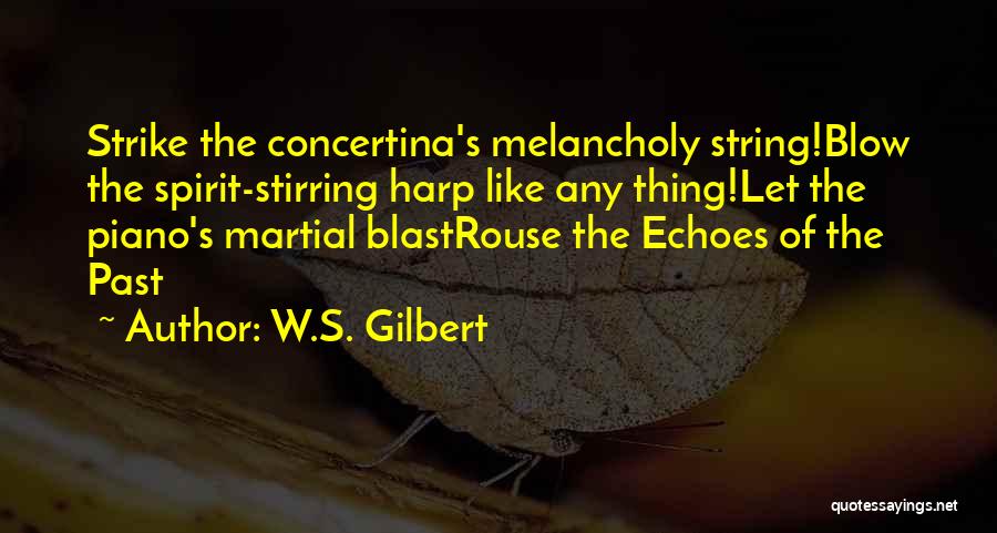 Piano Quotes By W.S. Gilbert
