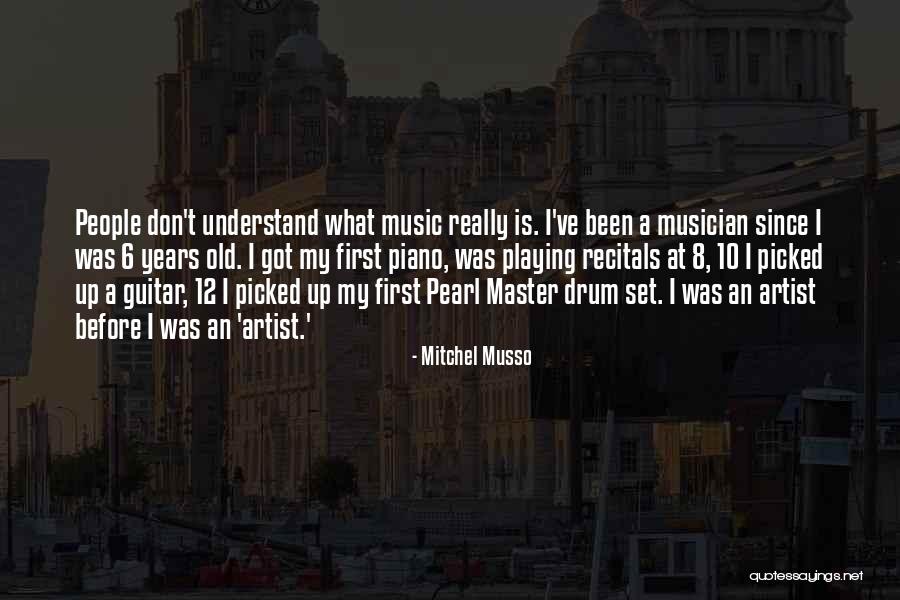 Piano Recitals Quotes By Mitchel Musso