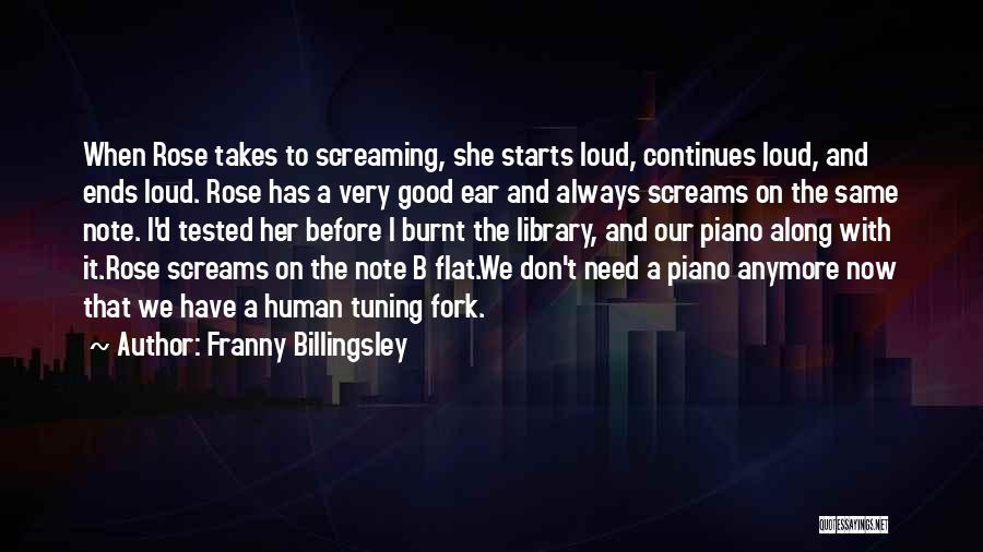 Piano Tuning Quotes By Franny Billingsley
