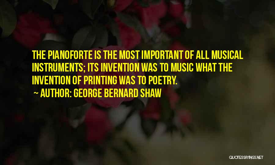 Pianoforte Quotes By George Bernard Shaw