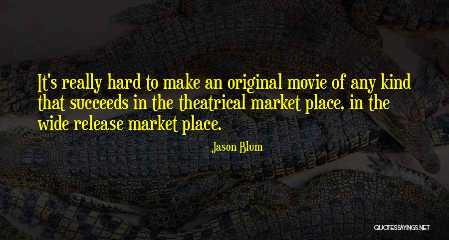 Pianola Cyst Quotes By Jason Blum Pianola Cyst Quotes By Jason Blum