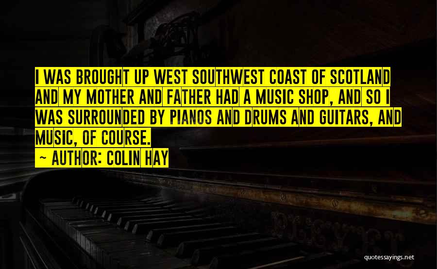 Pianos Quotes By Colin Hay