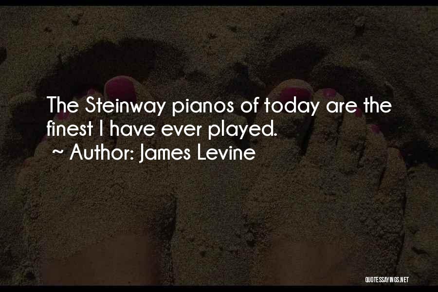 Pianos Quotes By James Levine