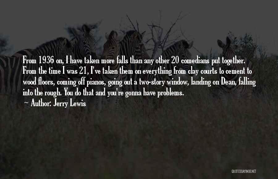Pianos Quotes By Jerry Lewis