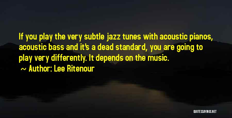 Pianos Quotes By Lee Ritenour