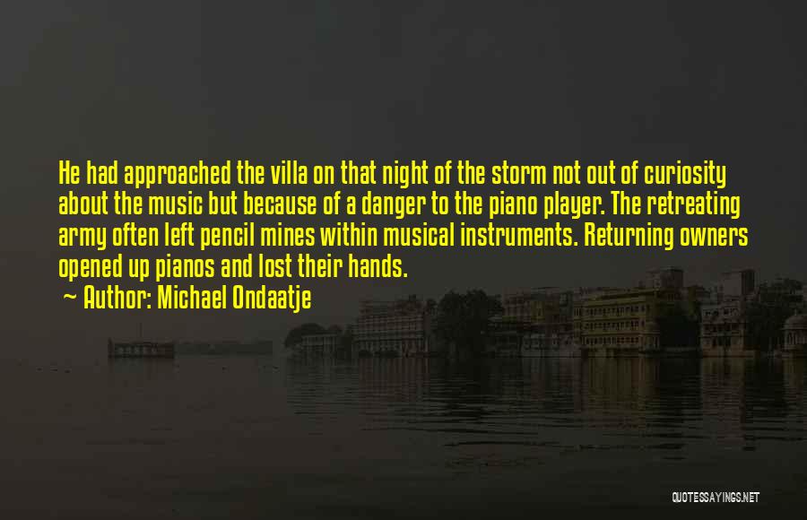 Pianos Quotes By Michael Ondaatje