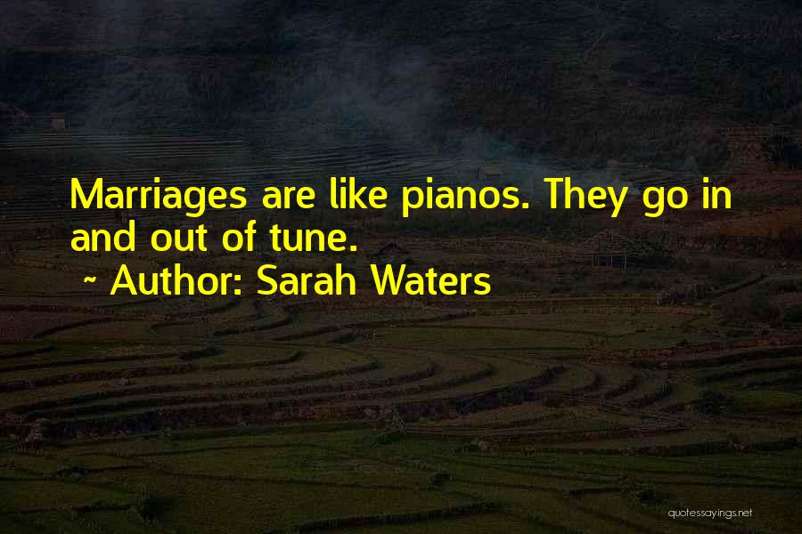 Pianos Quotes By Sarah Waters