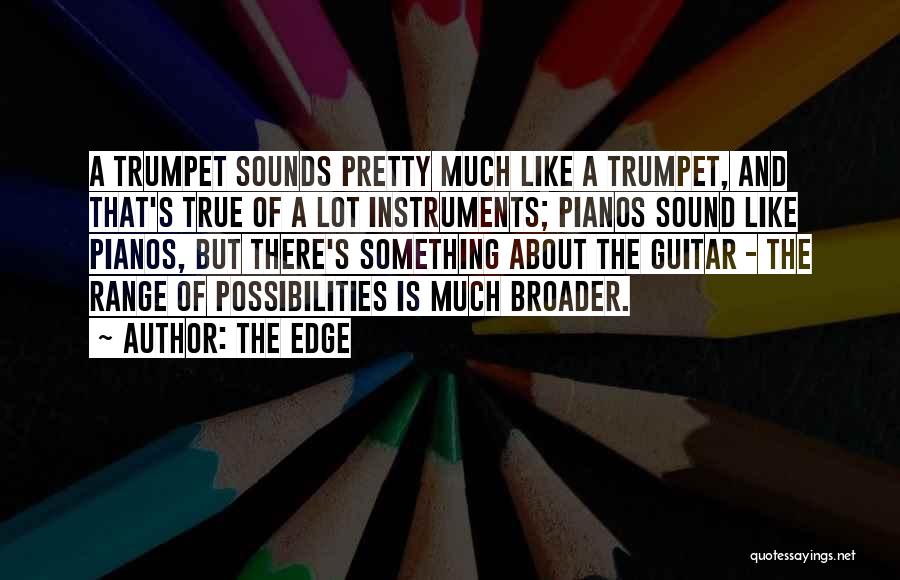 Pianos Quotes By The Edge