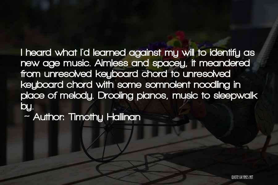 Pianos Quotes By Timothy Hallinan