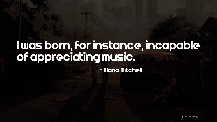 Piantiamola Quotes By Maria Mitchell Piantiamola Quotes By Maria Mitchell