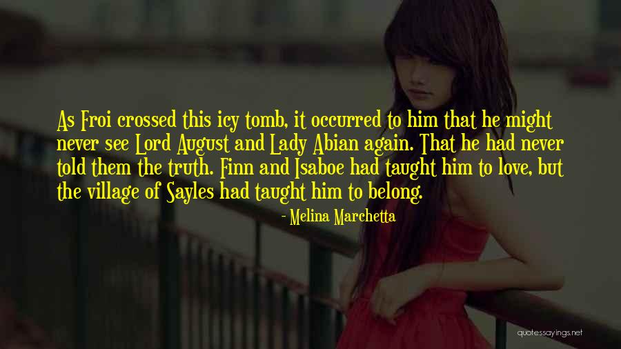 Piantini Studio Quotes By Melina Marchetta Piantini Studio Quotes By Melina Marchetta