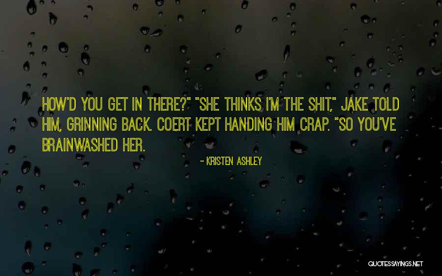 Piasek Kinetyczny Quotes By Kristen Ashley Piasek Kinetyczny Quotes By Kristen Ashley
