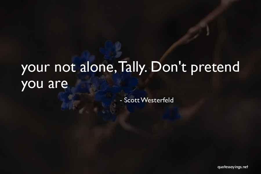Piattelli Vineyards Quotes By Scott Westerfeld Piattelli Vineyards Quotes By Scott Westerfeld